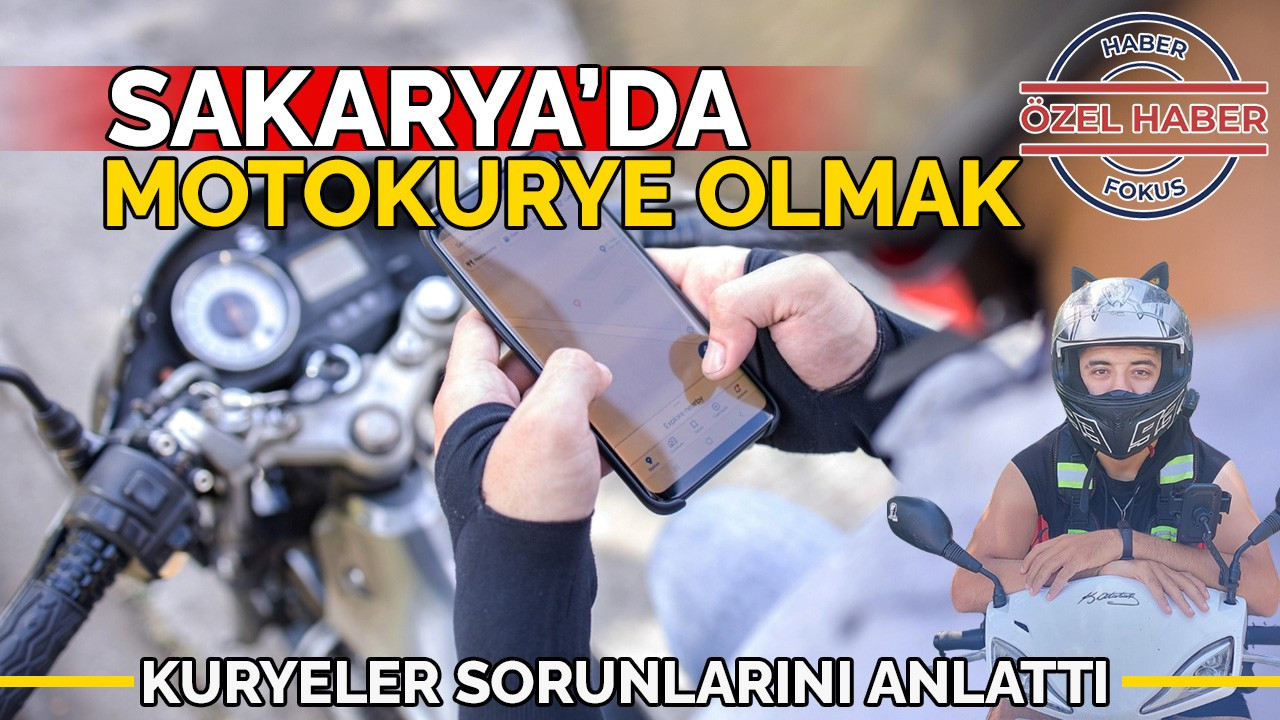 Sakarya’da motokurye olmak