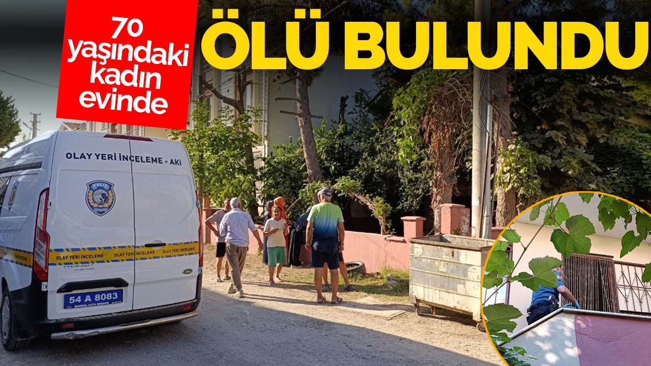 70 yaşındaki kadın evinde ölü bulundu