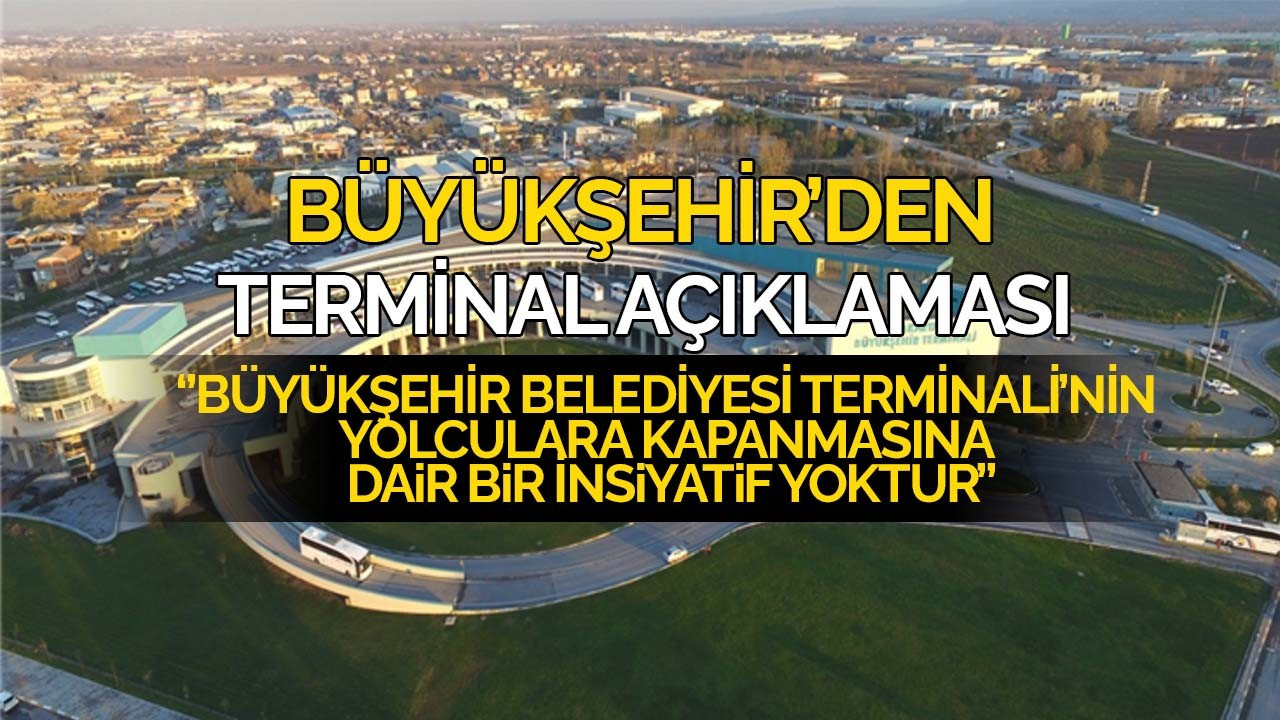 Büyükşehir'den Terminal Açıklaması