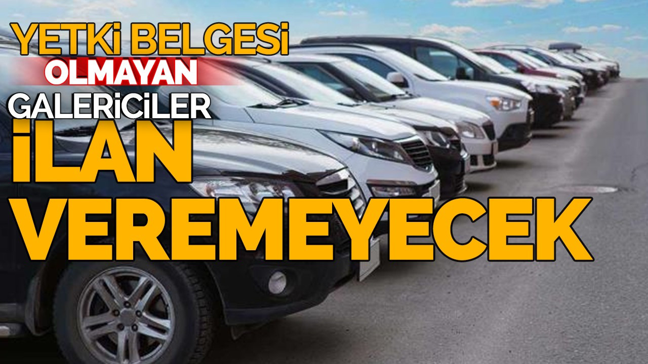 Yetki belgesi olmayan galericiler ilan veremeyecek