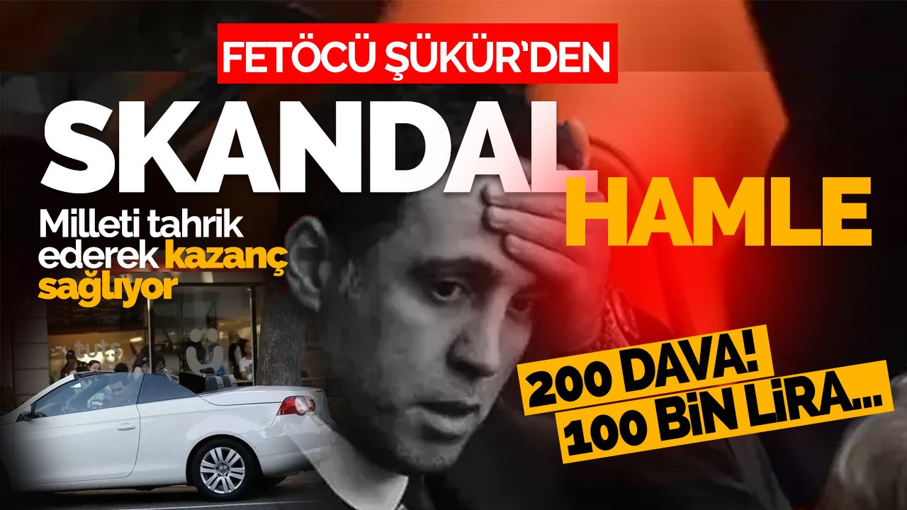 FETÖ'cü Şükür'den skandal hamle