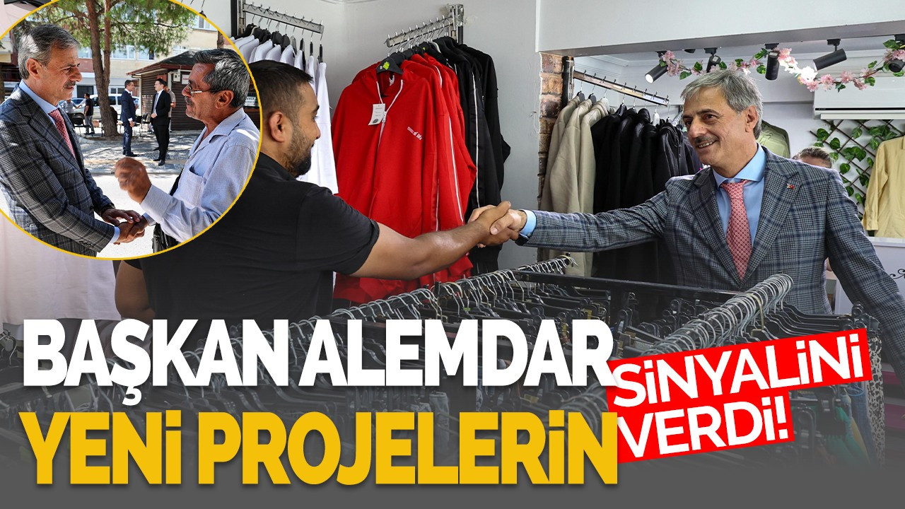 Başkan Alemdar yeni projelerin sinyalini verdi