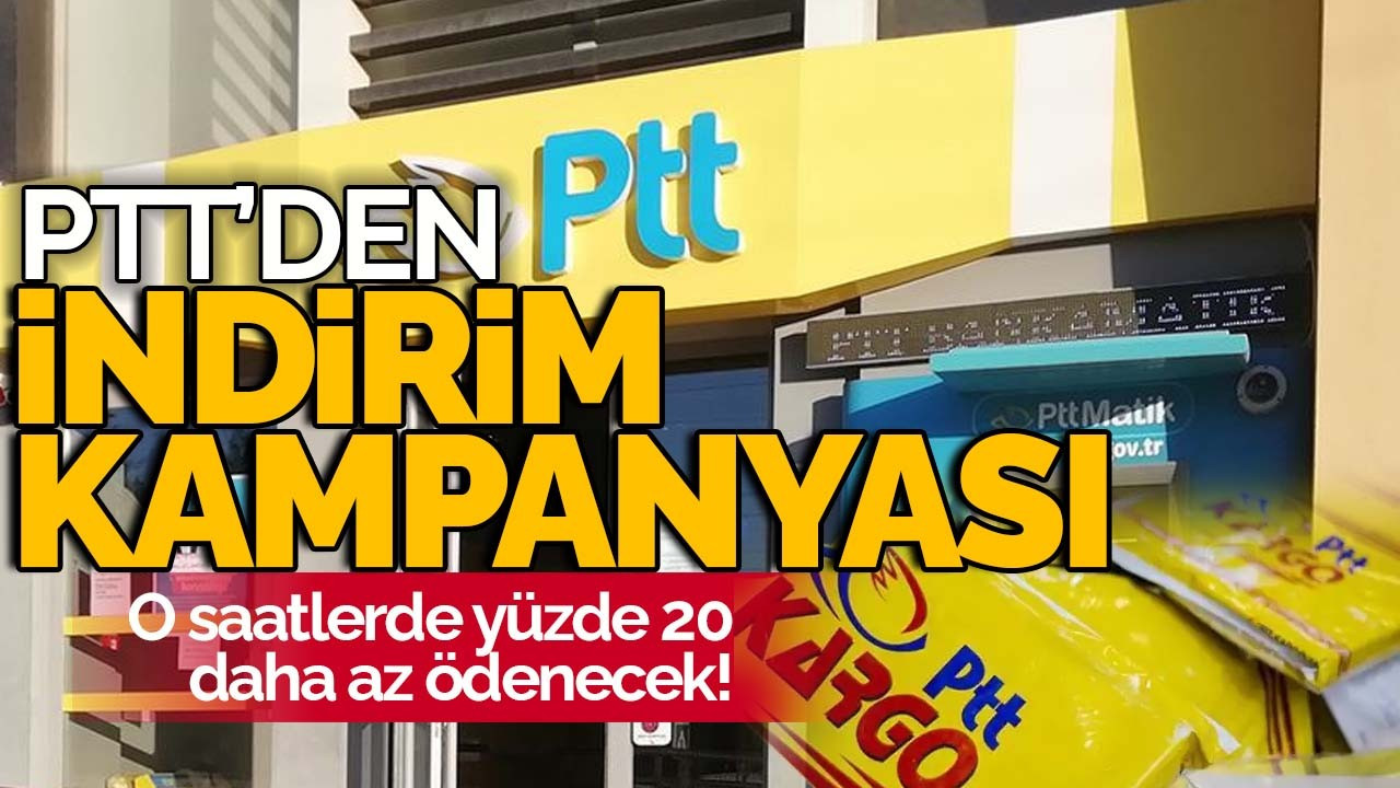 PTT'den  indirim kampanyası: O saatlerde yüzde 20 daha az ödenecek!