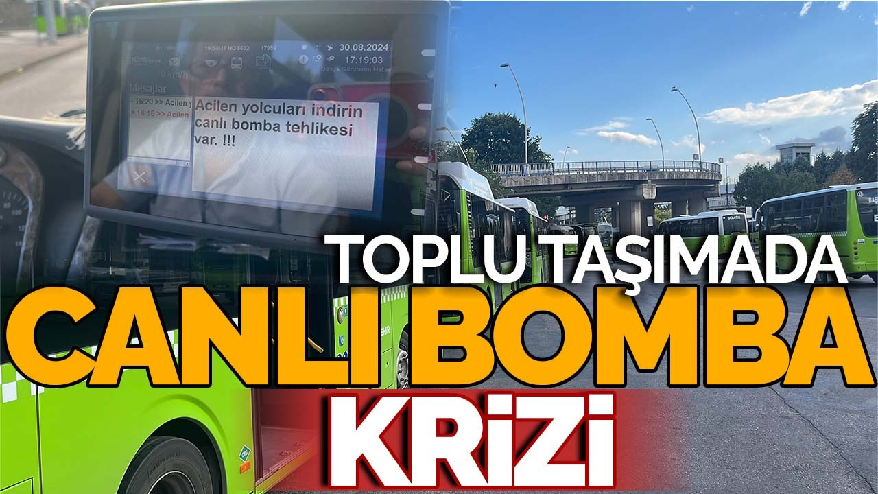 Toplu taşımada canlı bomba krizi!