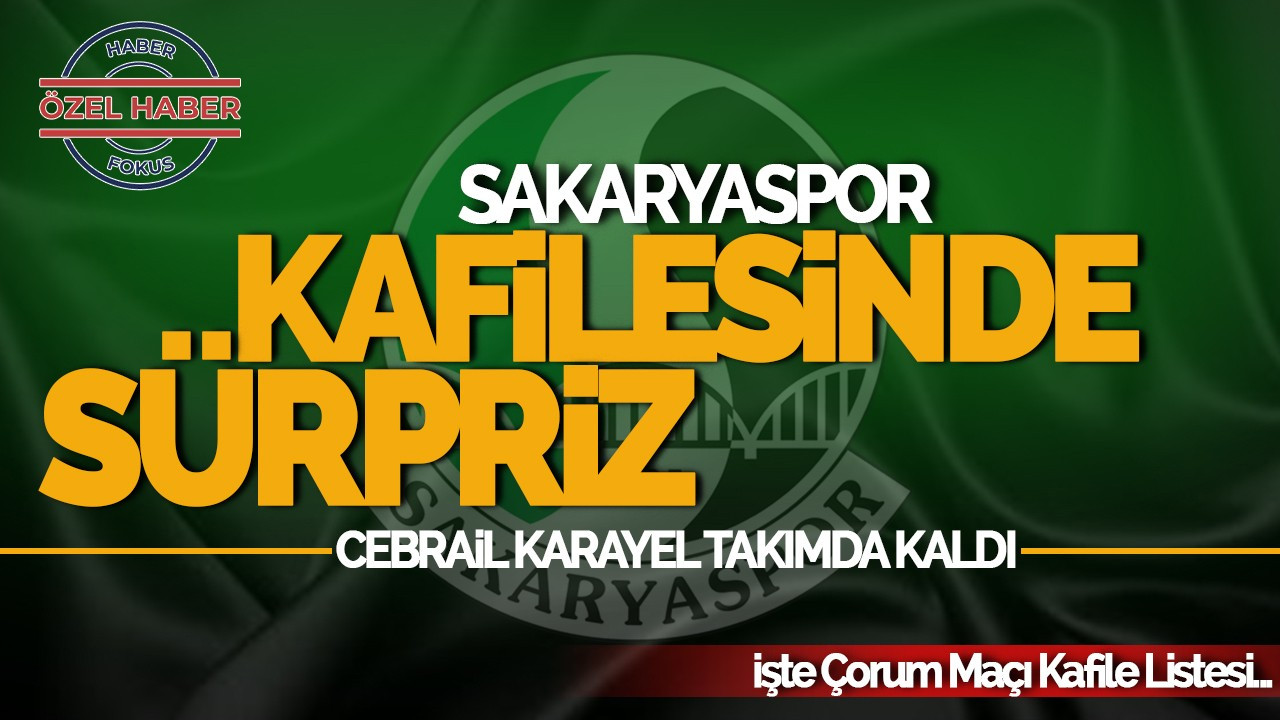 Sakaryaspor Kafilesinde Sürpriz Gelişme: Del Valle ve Cebrail Kafilede