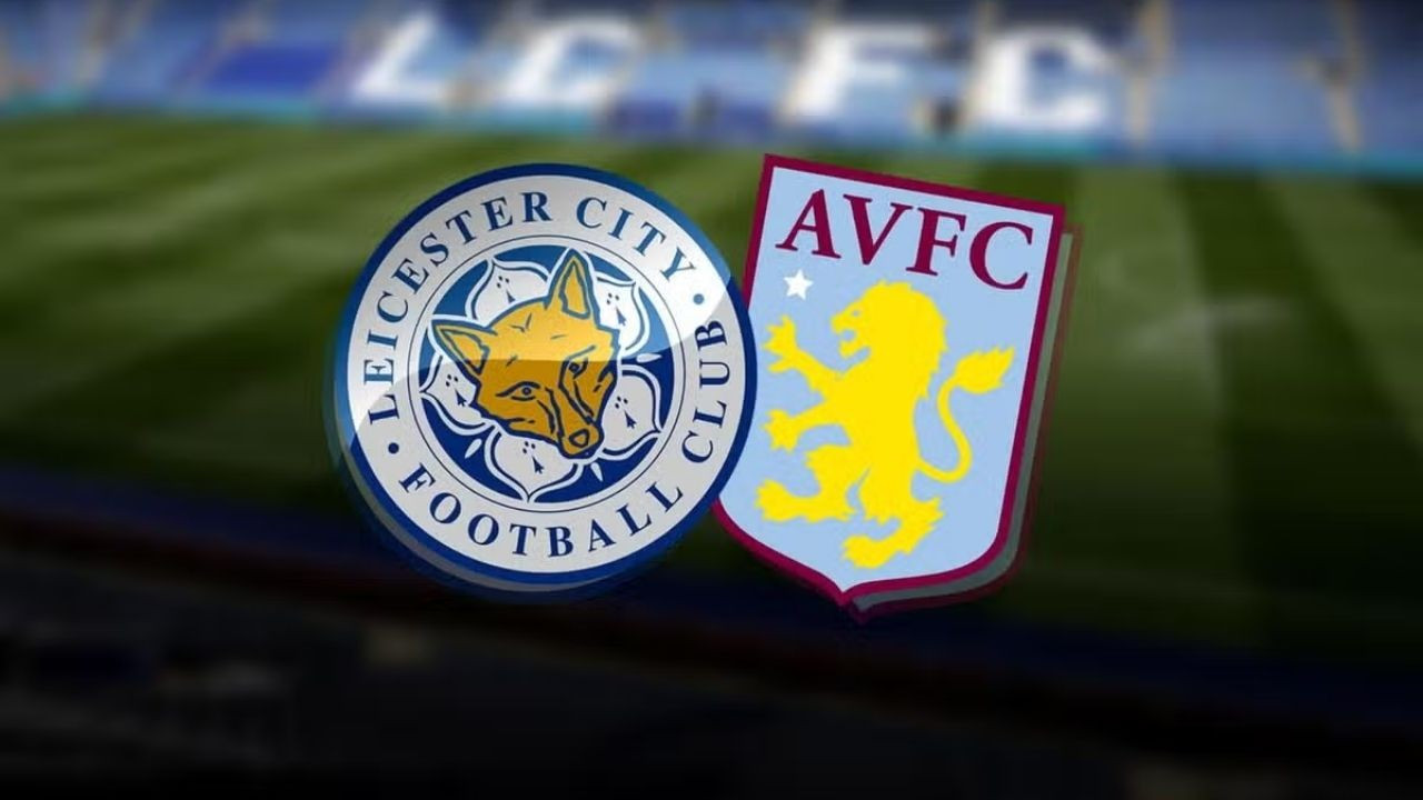 Leicester City - Aston Villa maçı ne zaman, saat kaçta yayınlanacak?