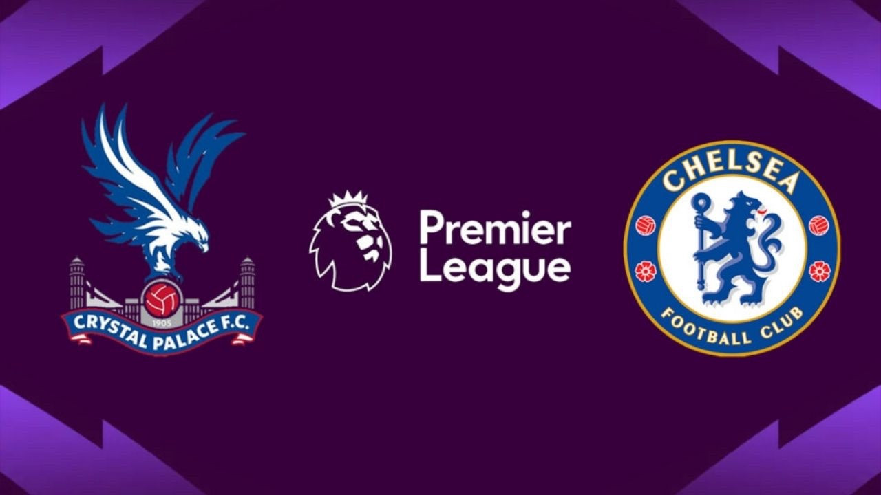 Chelsea - Crystal Palace maçı ne zaman, saat kaçta yayınlanacak?