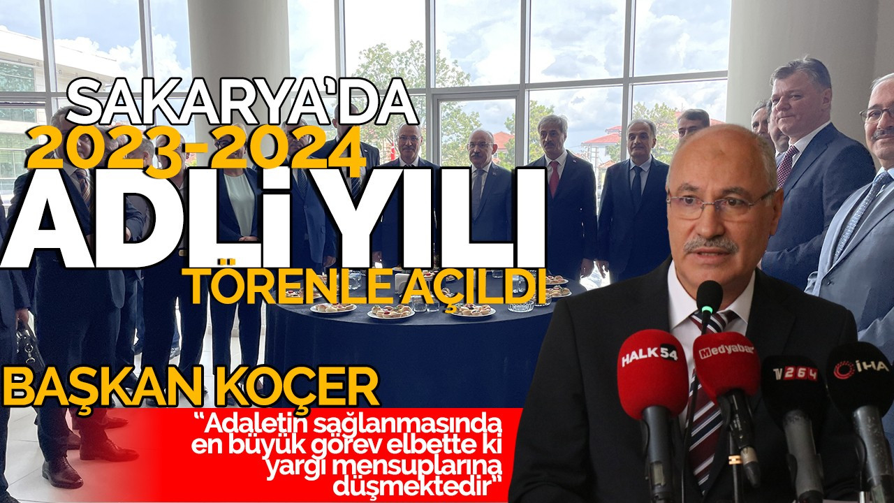 Sakarya'da 2023-2024 adli yılı törenle açıldı