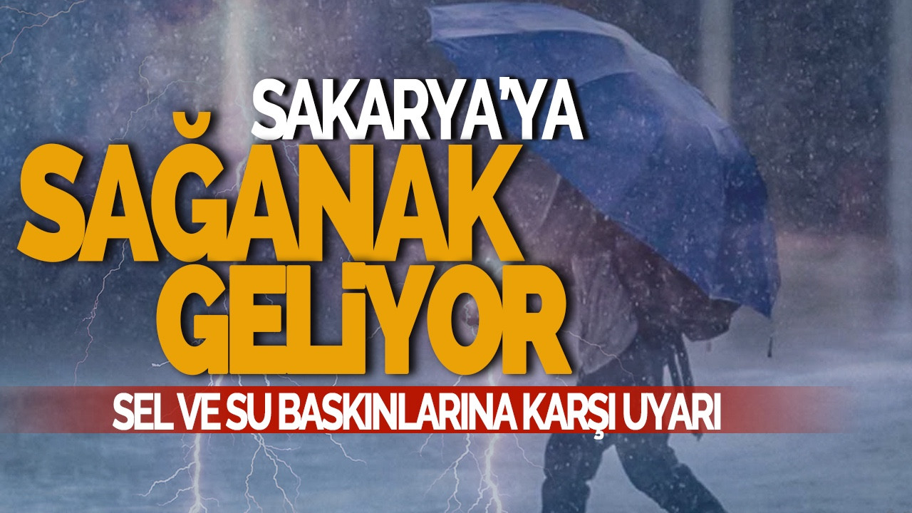 Sakarya İçin Kuvvetli Yağış Uyarısı: Dikkatli Olun