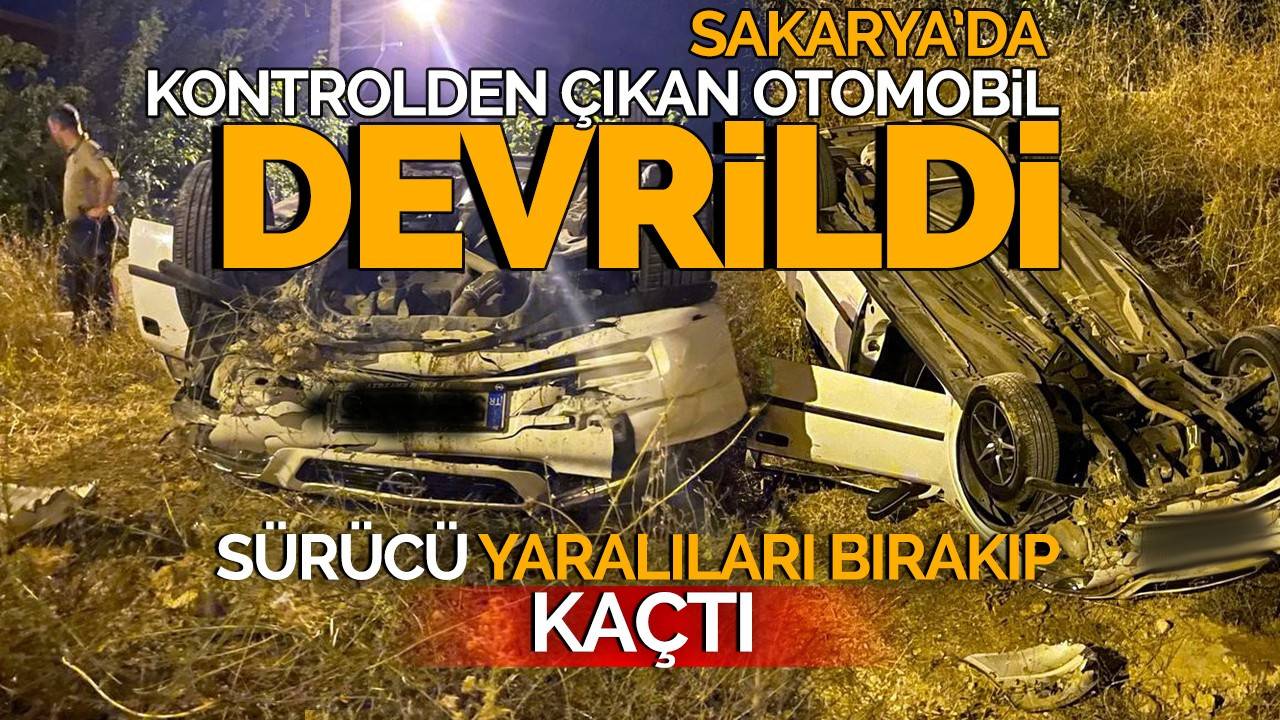 Kontrolden çıkan otomobil devrildi: Sürücü yaralıları bırakıp kaçtı!