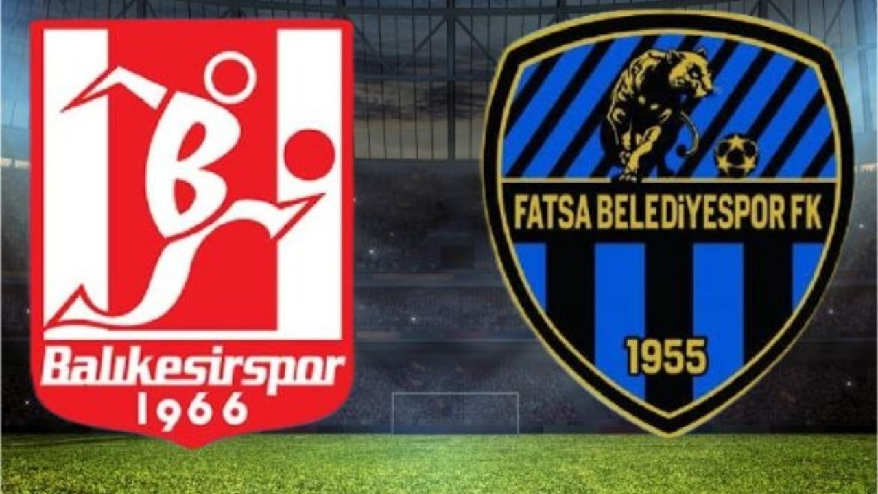 CANLI İZLE Balıkesirspor - Fatsa Belediyespor Maçı Ne Zaman? Saat Kaçta? Yayın Bilgileri