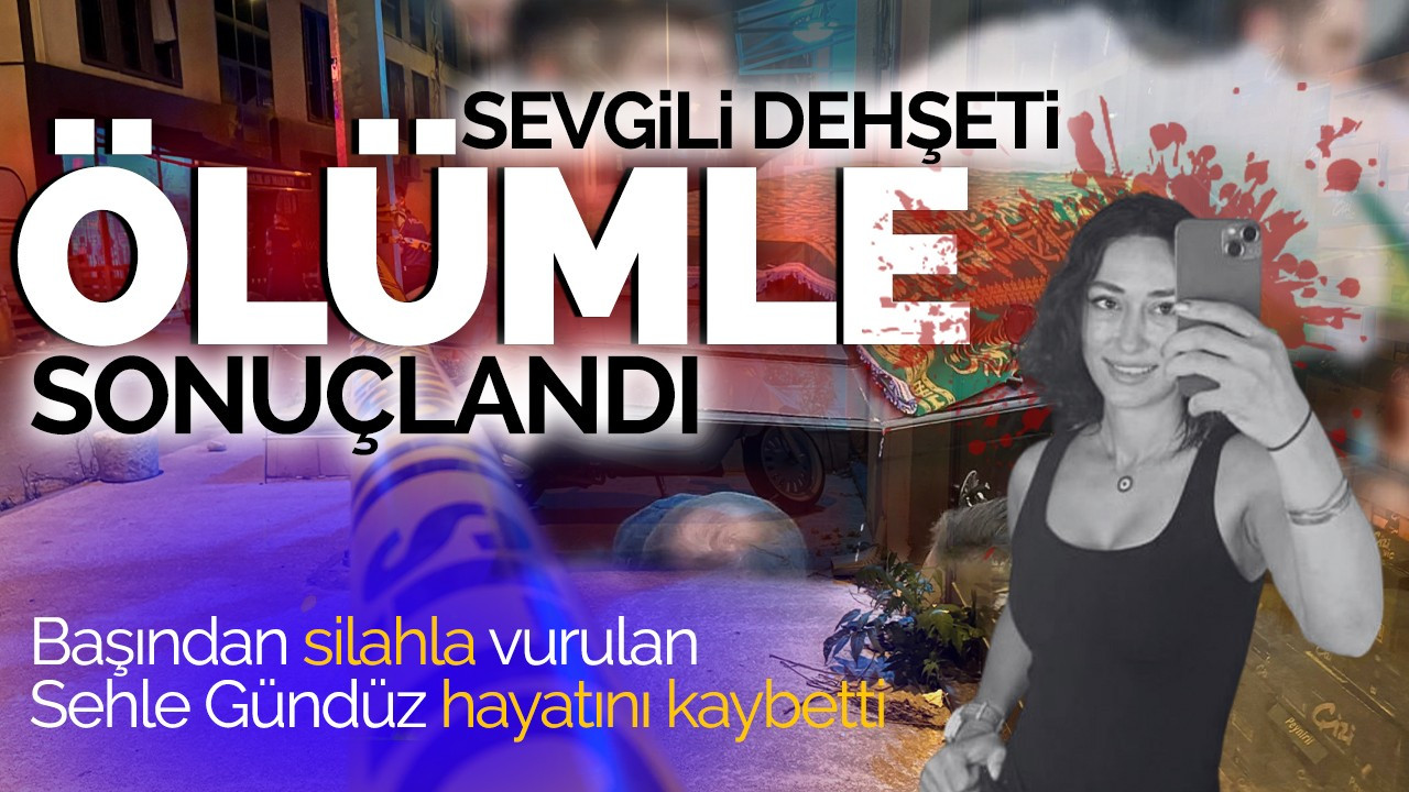 Sevgili Dehşeti Ölümle Sonuçlandı!