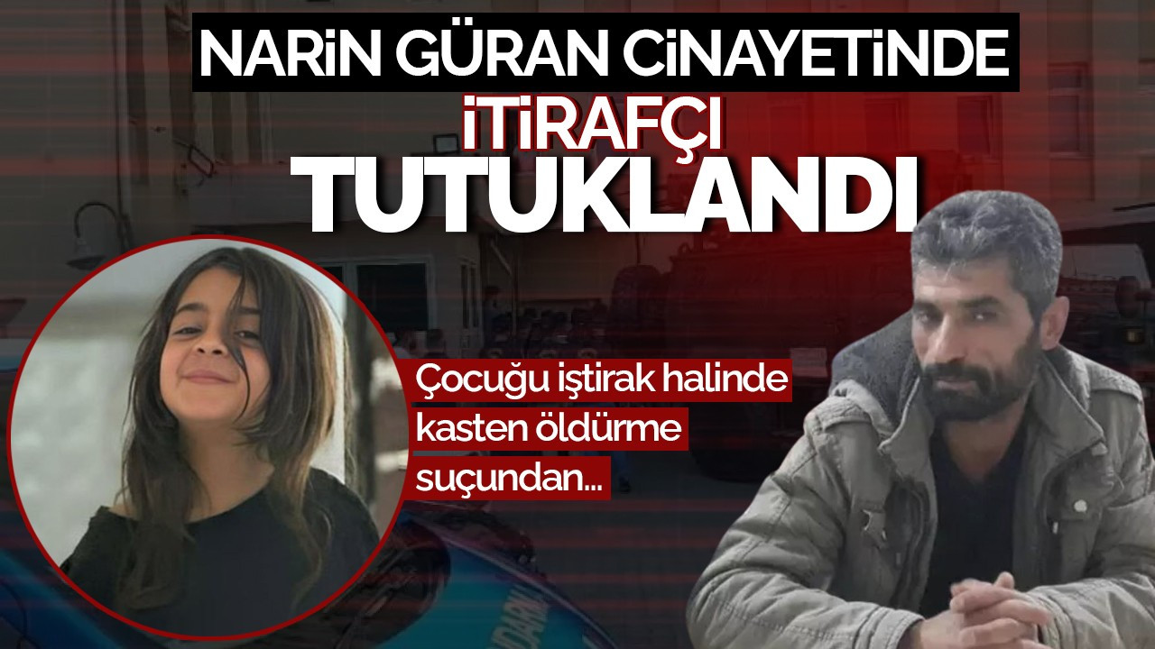 Narin Güran Cinayetinde İtirafçı Nevzat Bahtiyar Tutuklandı