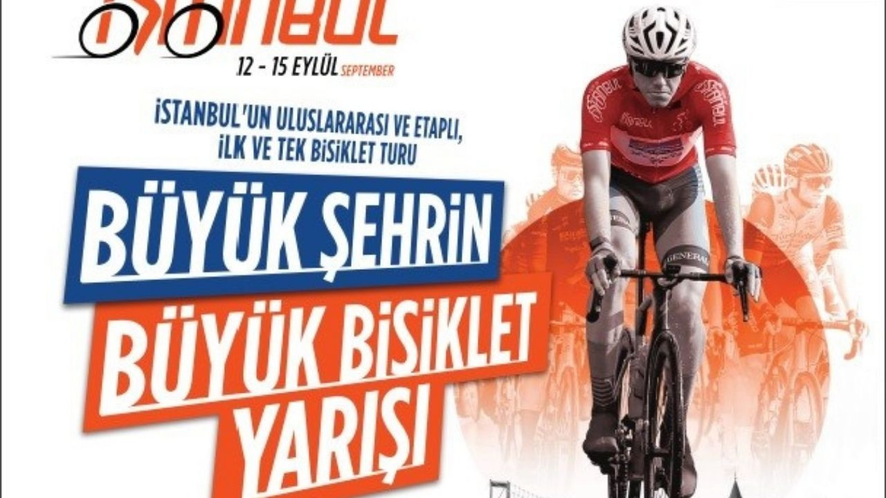 Tour of İstanbul, 12-15 Eylül'de yapılacak