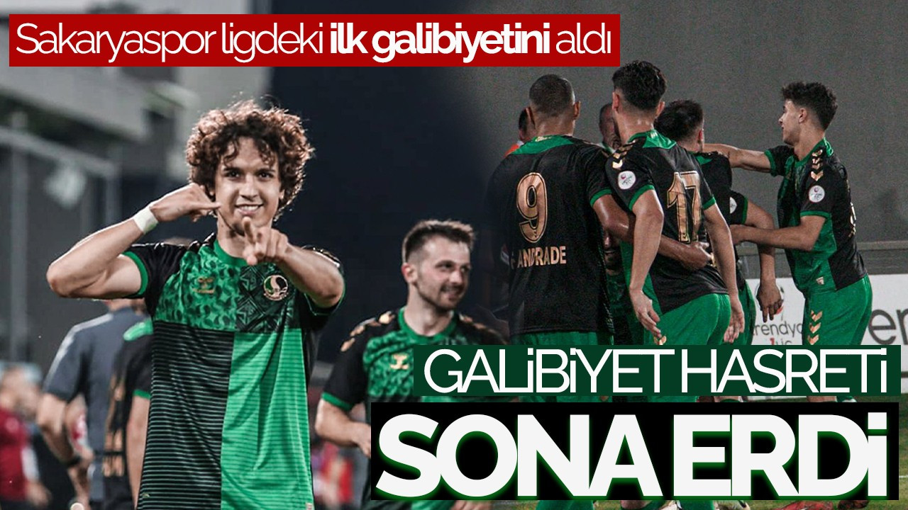 Hasret Sona Erdi: Sakaryaspor İlk Galibiyetini Aldı