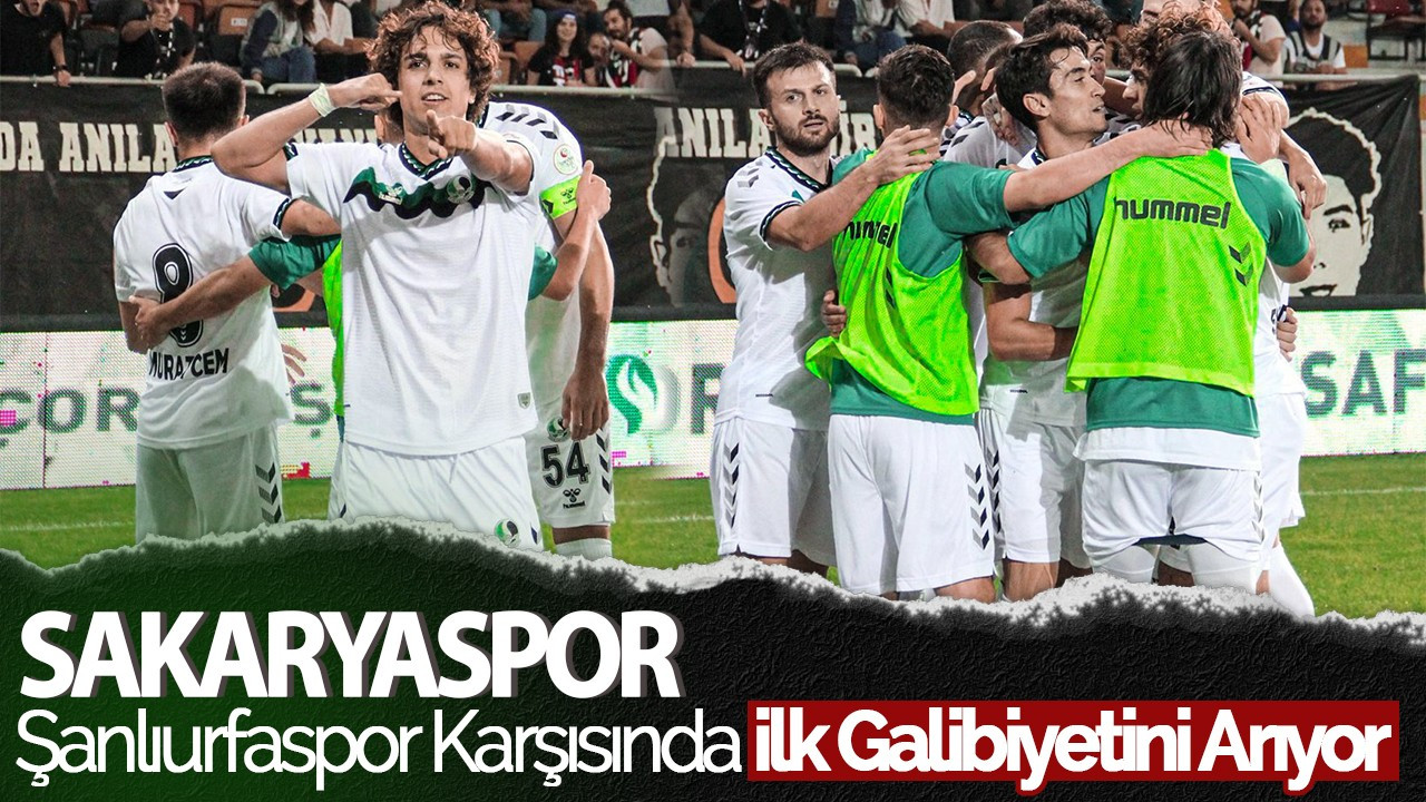 Sakaryaspor, Şanlıurfaspor Karşısında İlk Galibiyetini Arıyor