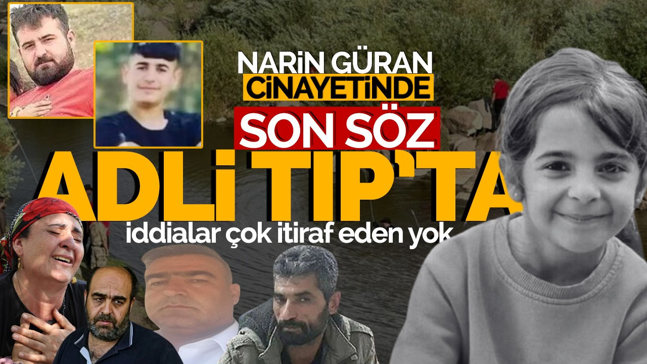 Diyarbakır'da öldürülen Narin Güran cinayetinde son sözü Adli Tıp'ta