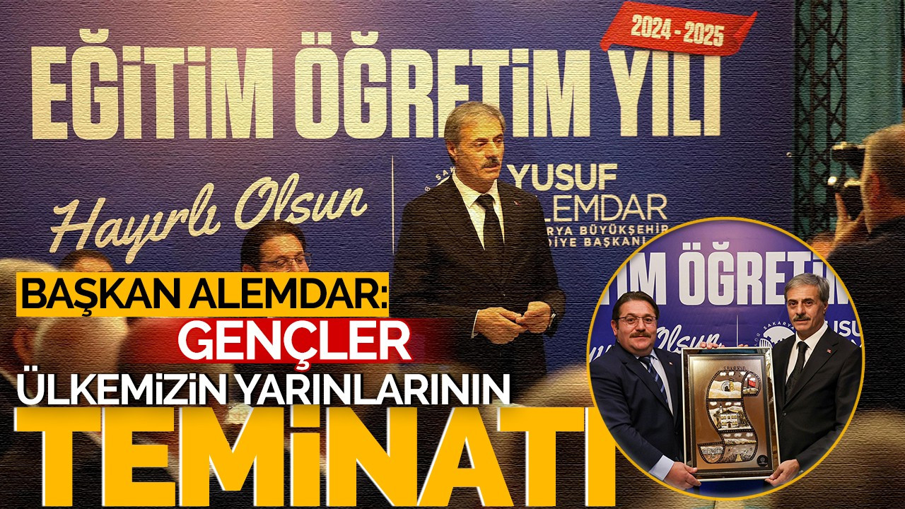 Başkan Alemdar: ''Gençler ülkemizin yarınlarının teminatı olacak''