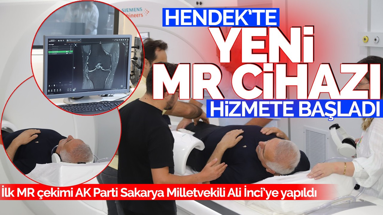 Hendek'te yeni MR cihazı hizmete başladı