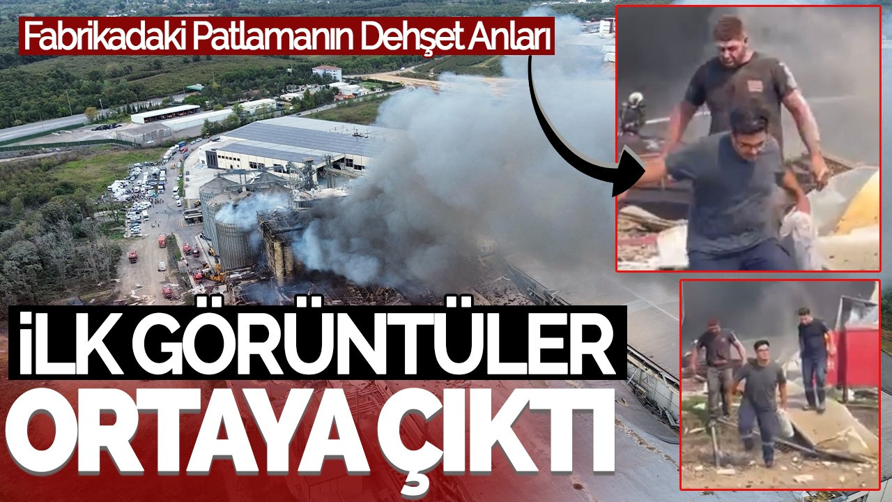 Sakarya'da, Fabrikadaki Patlamanın Dehşet Anları: İlk Görüntüler Ortaya Çıktı