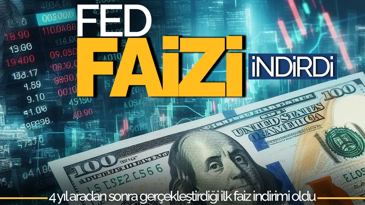 SON DAKİKA! Fed, Faiz Oranını 50 Baz Puana İndirdi