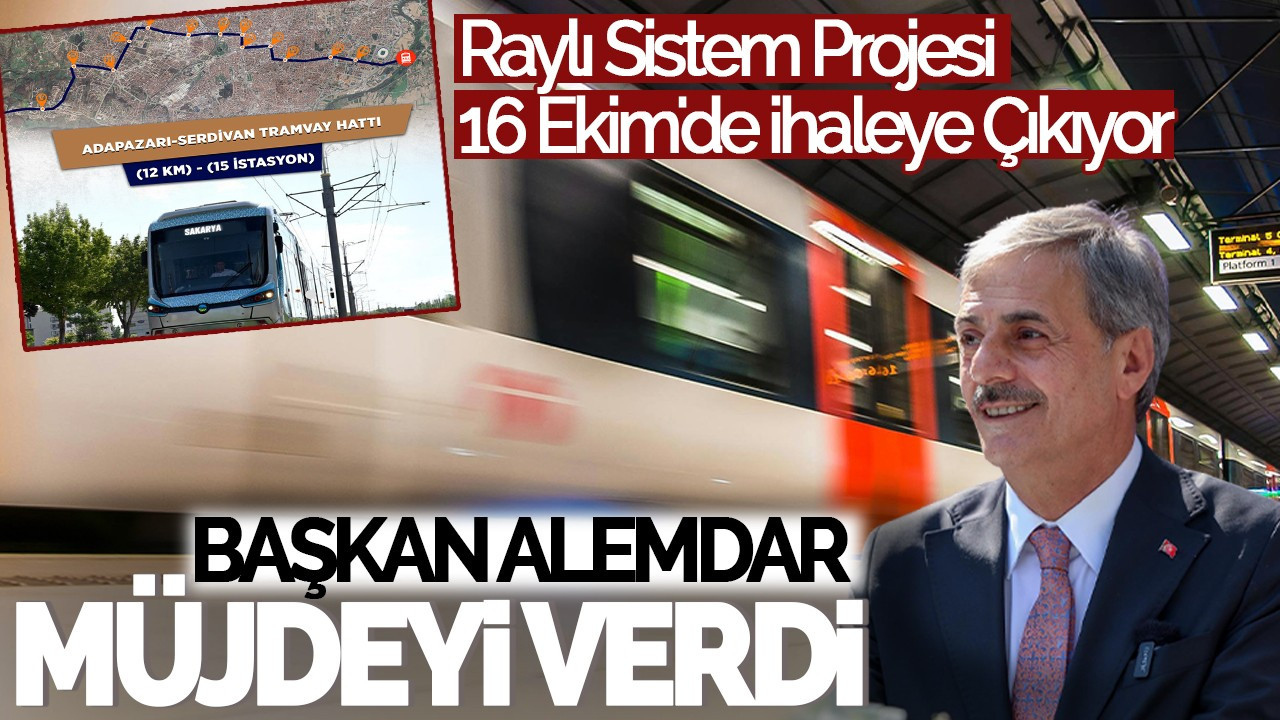 Başkan Alemdar Müjdeyi Verdi: Raylı Sistem Projesi 16 Ekim'de İhaleye Çıkıyor