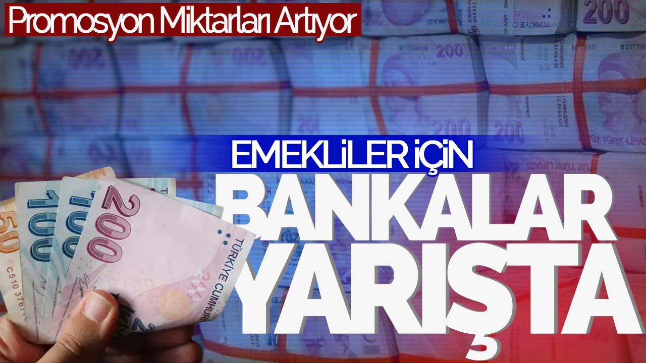 Bankalar Emekliler İçin Yarışta: Promosyon Miktarları Artıyor