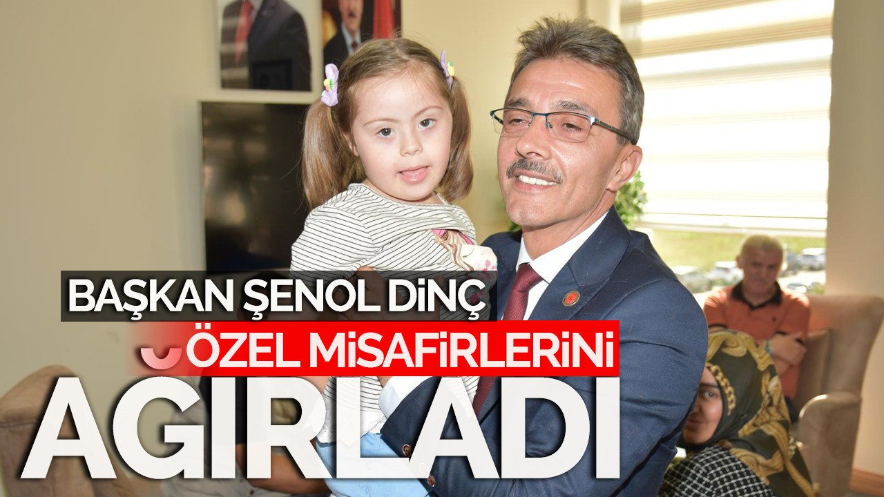 Başkan Şenol Dinç Özel Misafirlerini Ağırladı