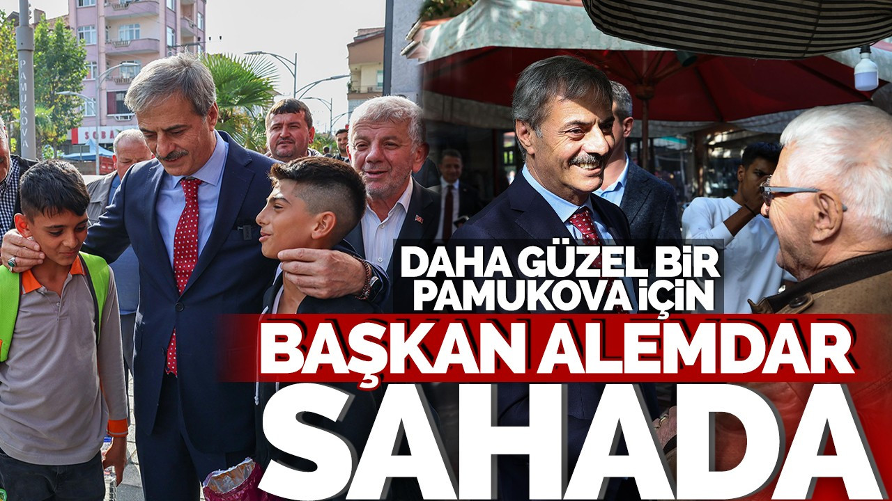 Daha güzel bir Pamukova için Başkan Alemdar sahada