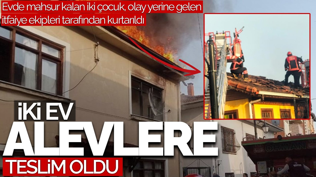 Geyve'de İki Ev Alevlere Teslim Oldu, İki Çocuk Kurtarıldı