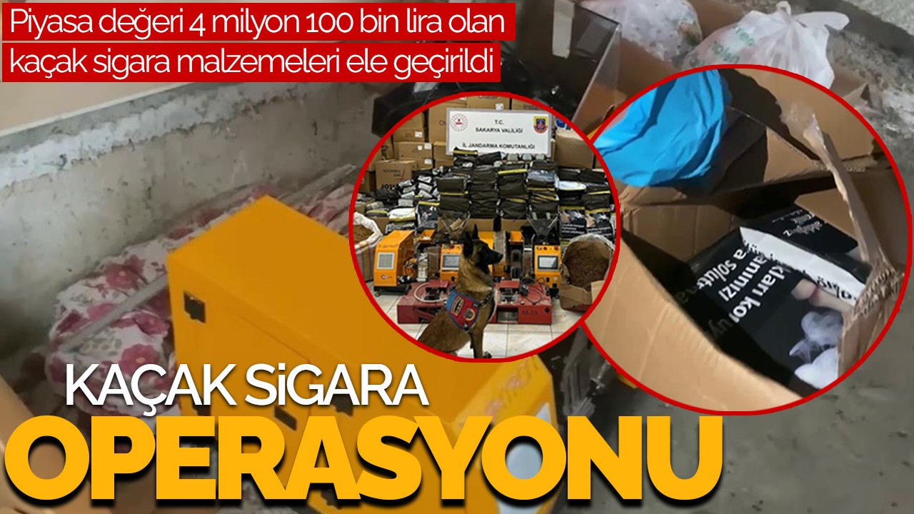 Sakarya'da Kaçak Sigara Operasyonu: 4 Milyon Liralık Malzeme Ele Geçirildi!