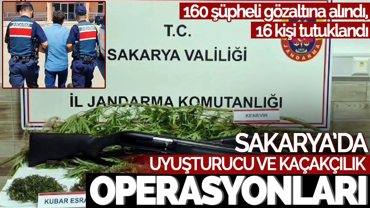 Sakarya’da Uyuşturucu ve Kaçakçılık Operasyonları: 16 Tutuklama!