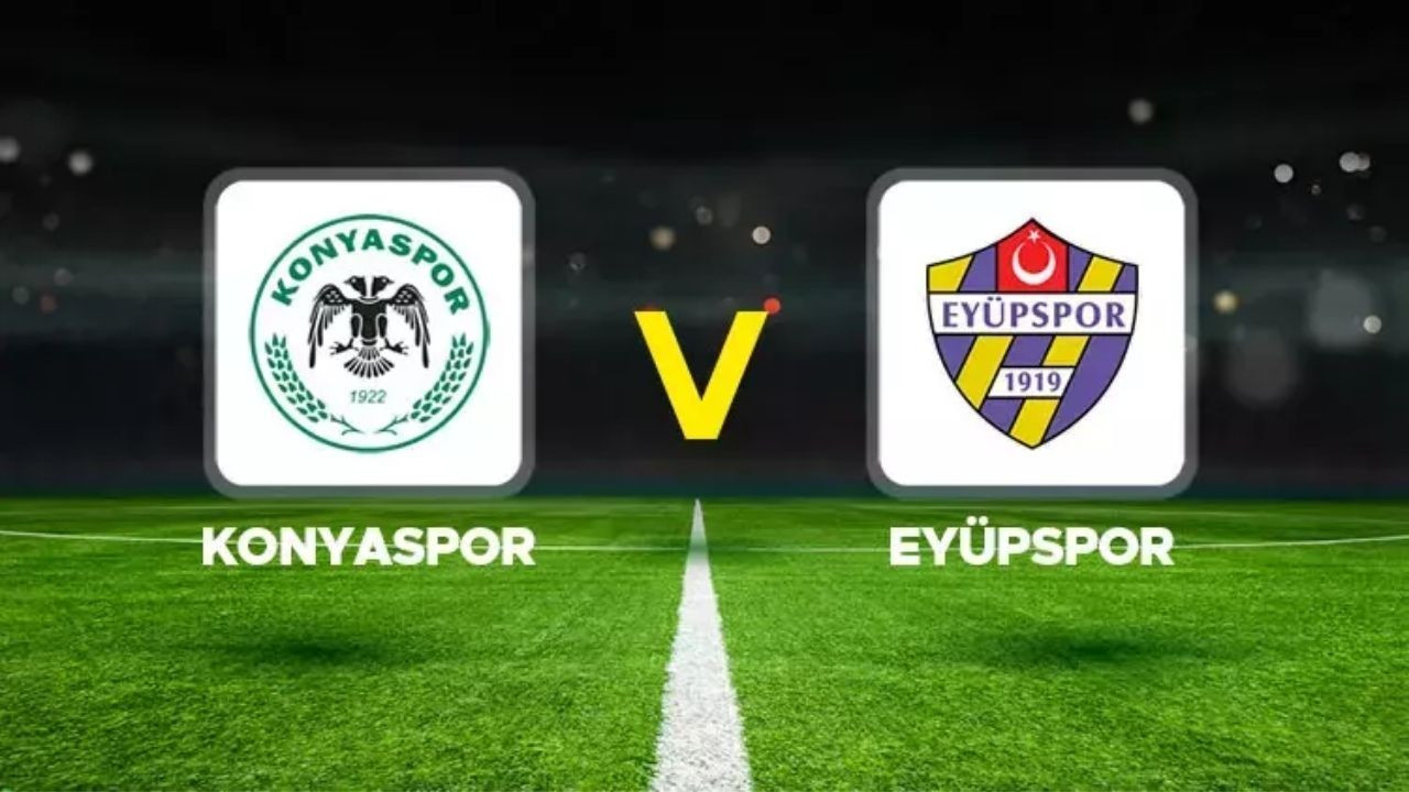 CANLI ANLATIM Konyaspor - Eyüpspor | Trendyol Süper Lig Maçı Canlı Yayını, CANLI İZLE