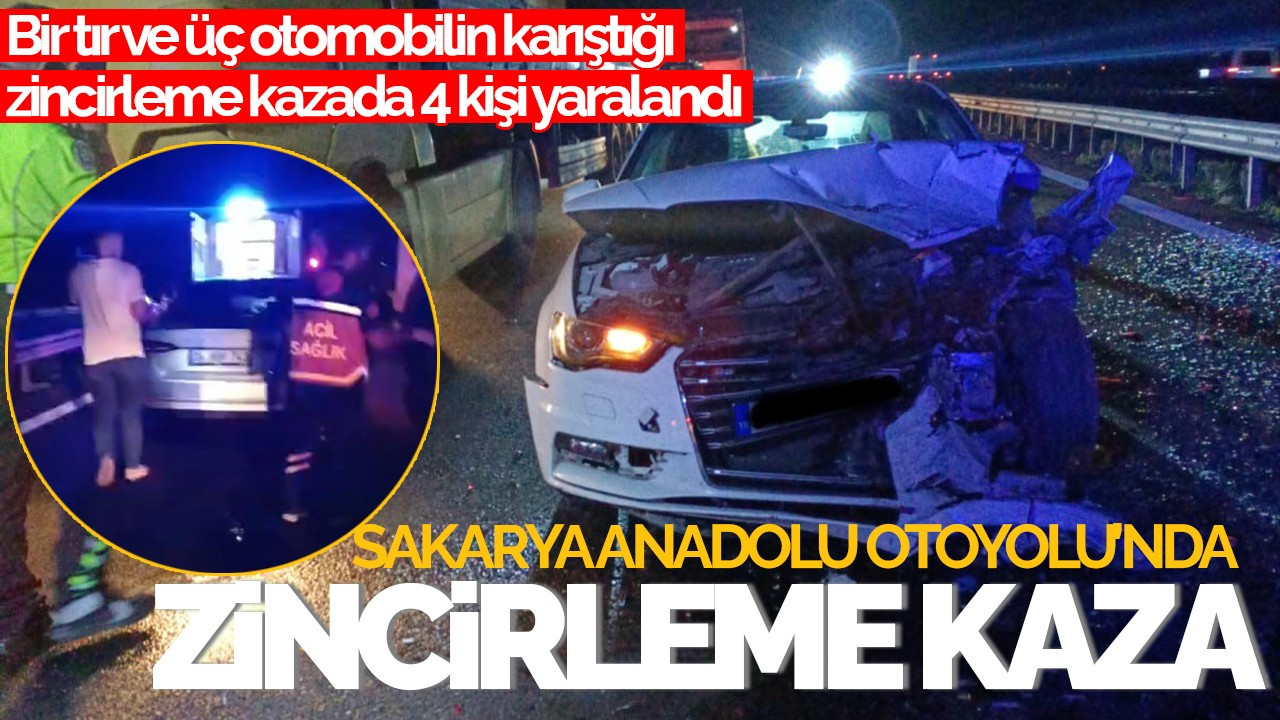 Sakarya'da Anadolu Otoyolu'nda Zincirleme Kaza: 4 Yaralı