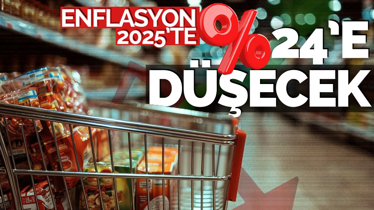 Enflasyonun 2025'te yüzde 24'e düşecek