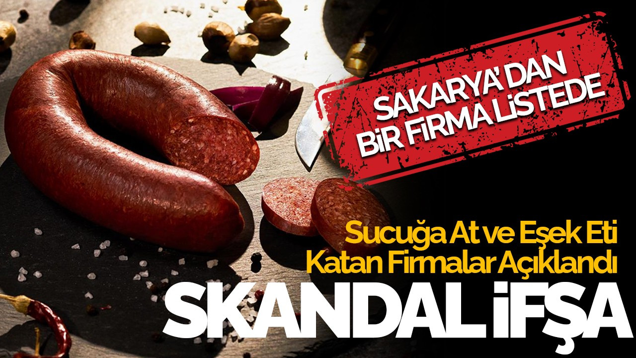 Skandal İfşa: Sucuğa At ve Eşek Eti Katan Firmalar Açıklandı