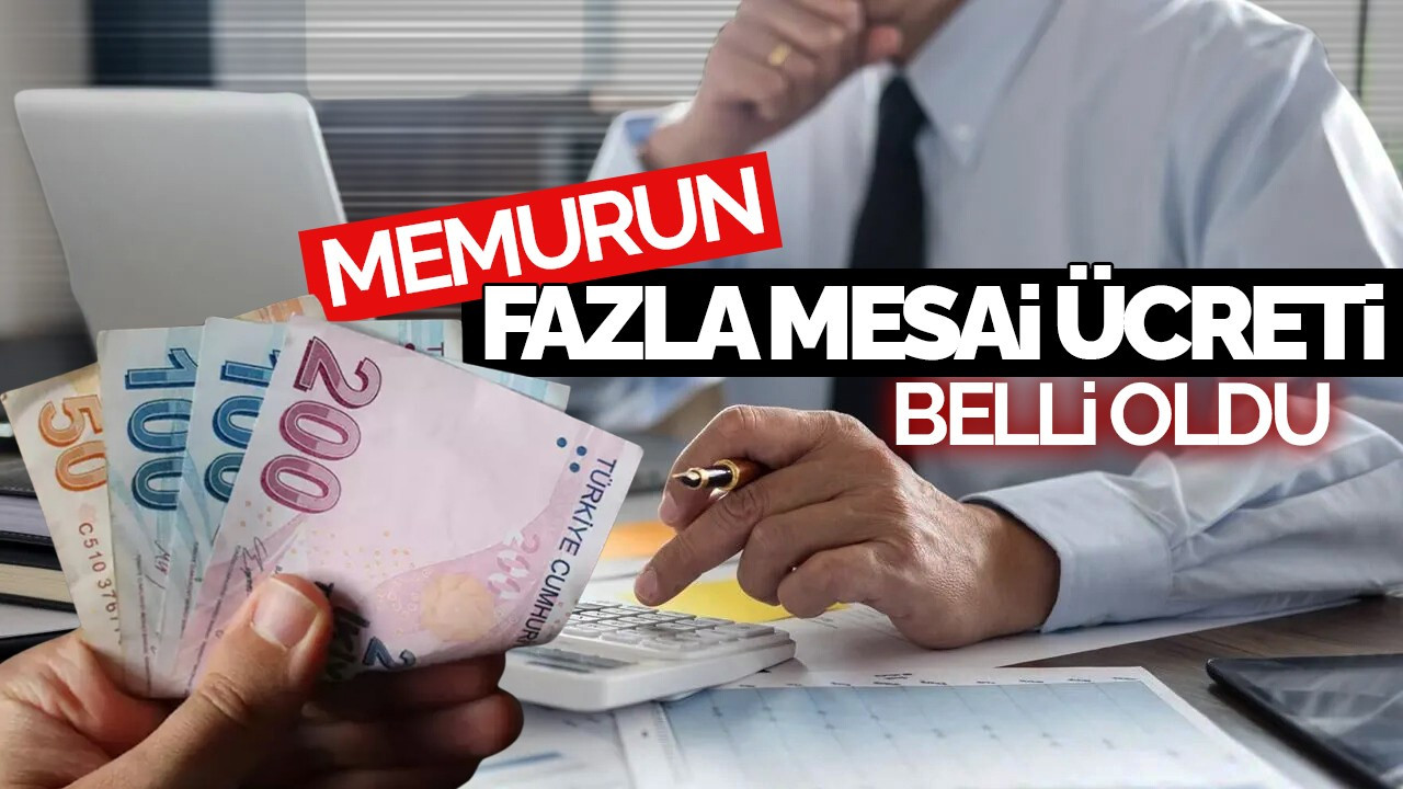 Memurun Fazla Mesai Ücreti Belli Oldu