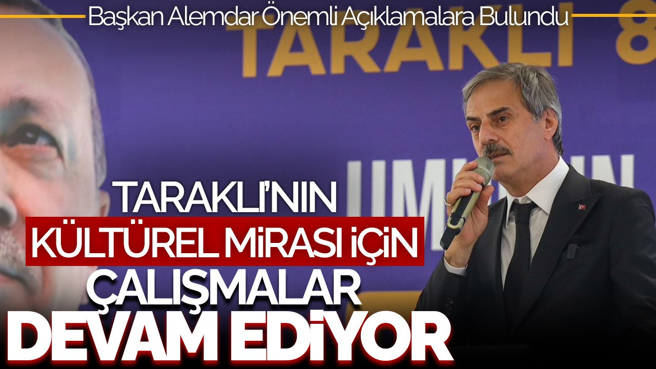 Taraklı'nın Kültürel Mirası İçin Çalışmalar Devam Ediyor