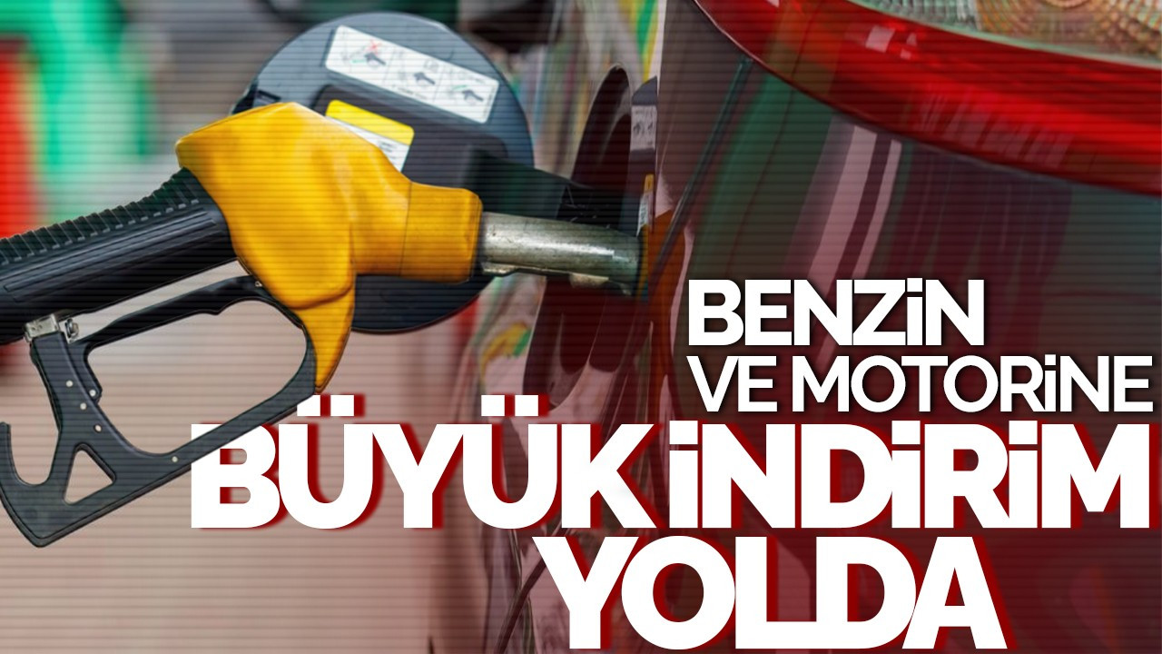 Benzin ve Motorinde Büyük İndirim Yolda!