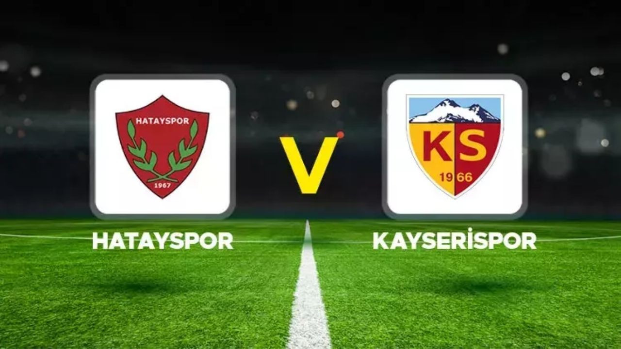 CANLI İZLE || Hatayspor - Kayserispor Maçı Hangi Kanalda? Saat Kaçta? YAYIN LİNKİ