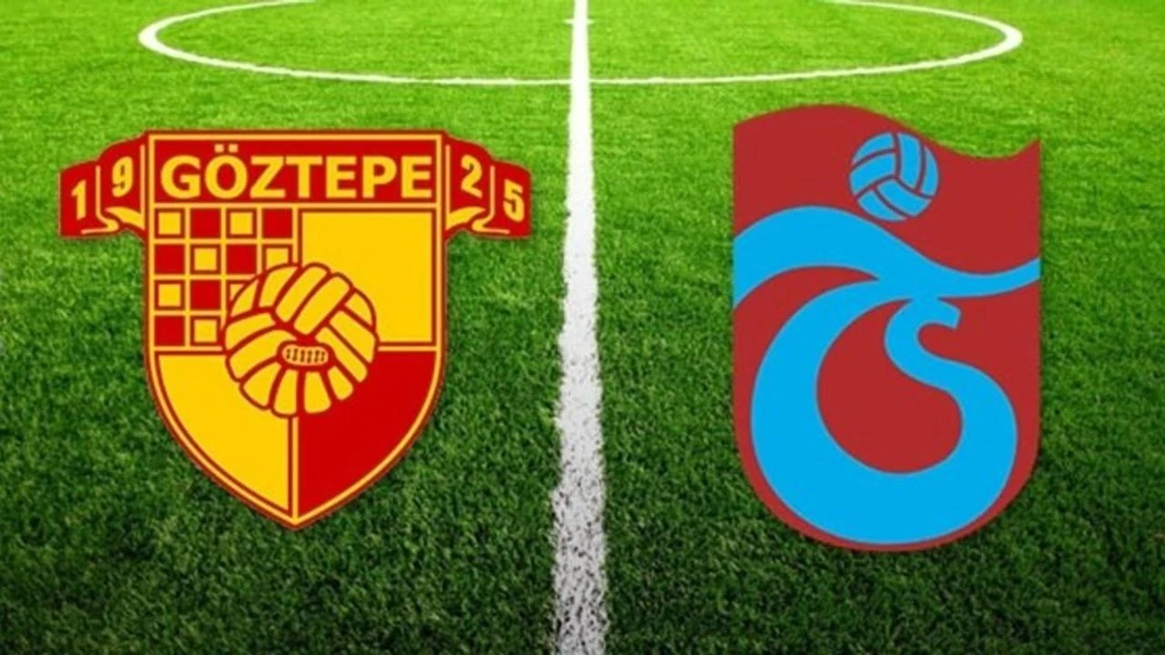 Göztepe ve Trabzonspor'un İlk 11'leri Açıklandı