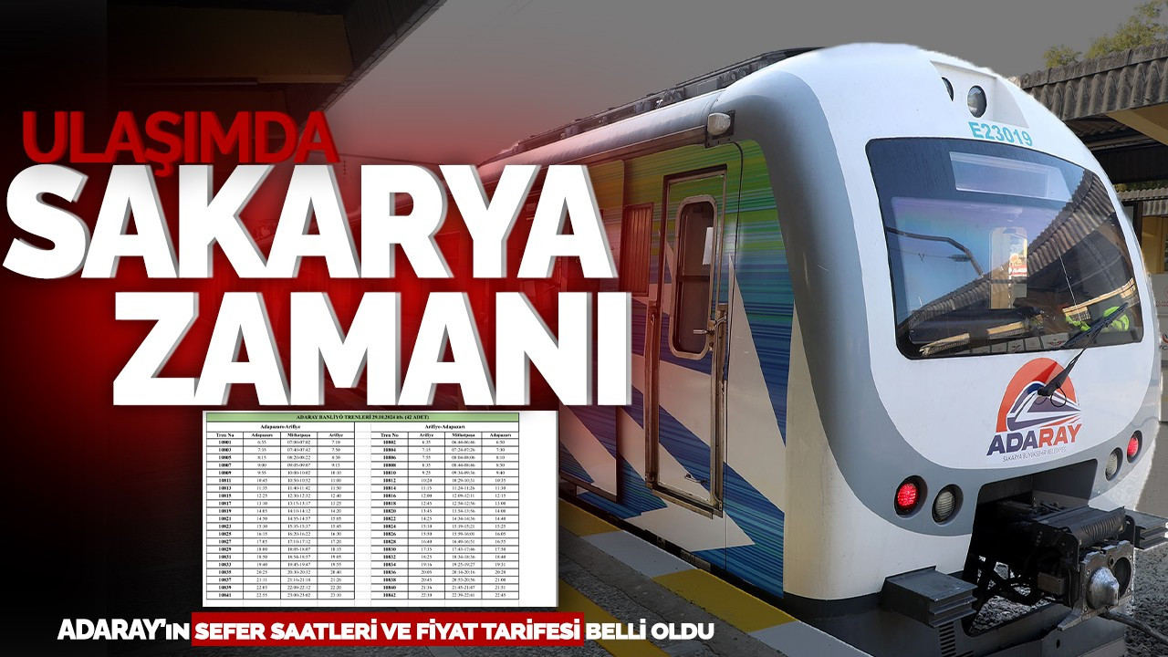 Ulaşımda Sakarya Zamanı! ADARAY’ın sefer saatleri ve fiyat tarifesi belli oldu