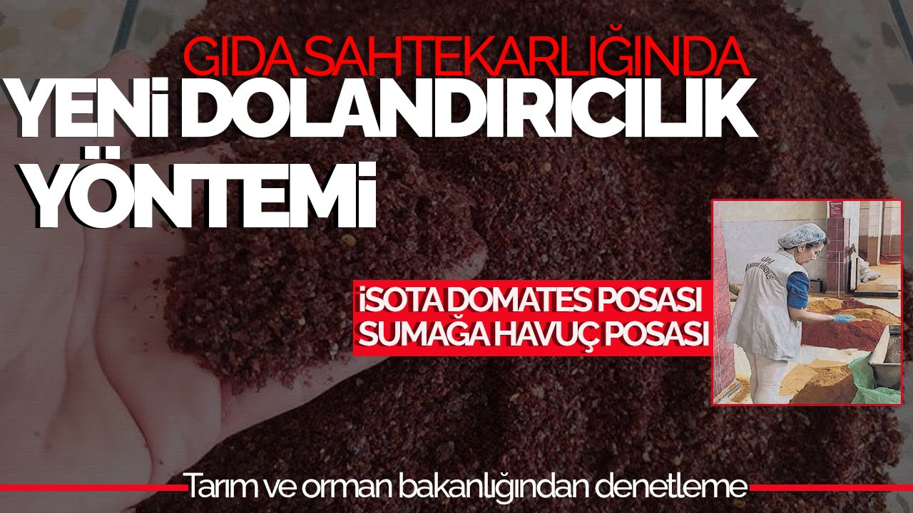 "İsota Domates Posası, Sumağa Havuç Posası: Yeni Dolandırıcılık Yöntemi''