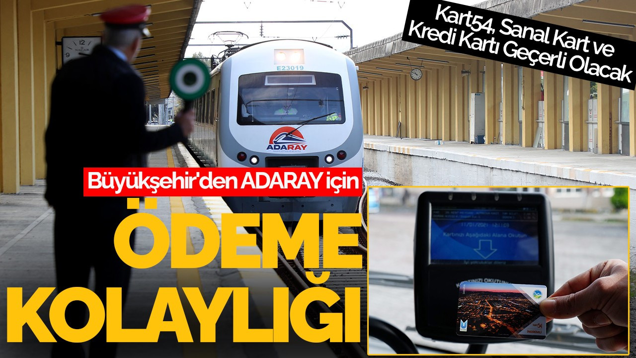 Büyükşehir'den ADARAY İçin Ödeme Kolaylığı: Kart54, Sanal Kart ve Kredi Kartı Geçerli Olacak