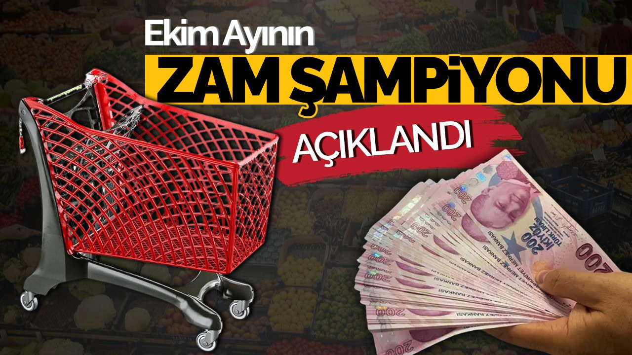 Ekim Ayının Zam Şampiyonu Açıklandı