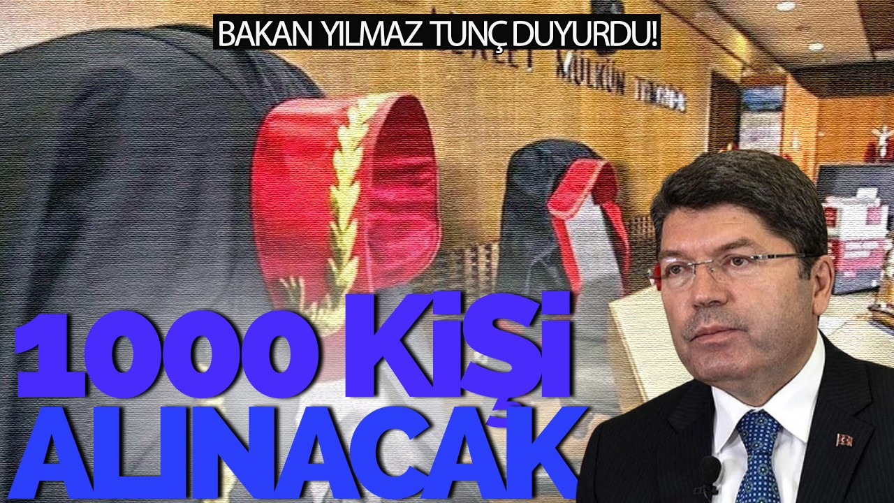 Bakan Tunç, bin hakim ve savcı yardımcısı alınacağını açıkladı