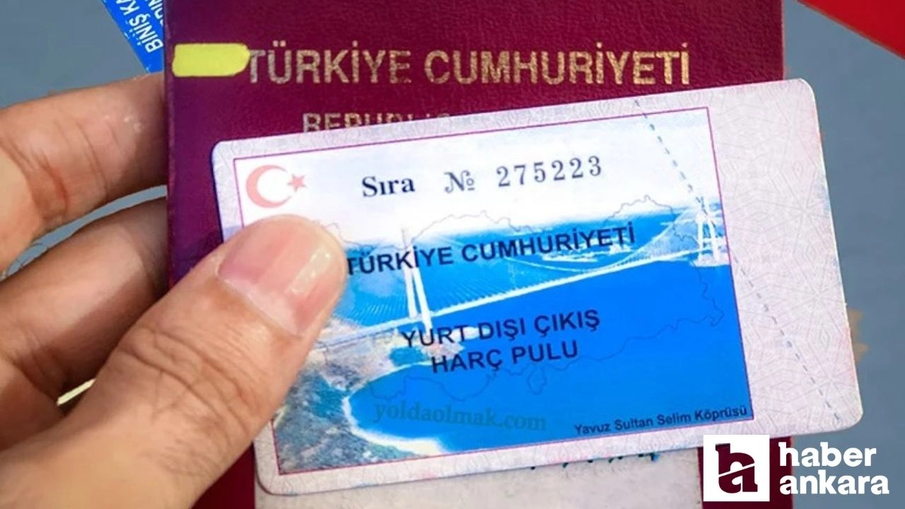 Basılı Harç Pulu Dönemi Sona Eriyor: Yurt Dışına Çıkış Harcı Online Olacak - Sayfa 12