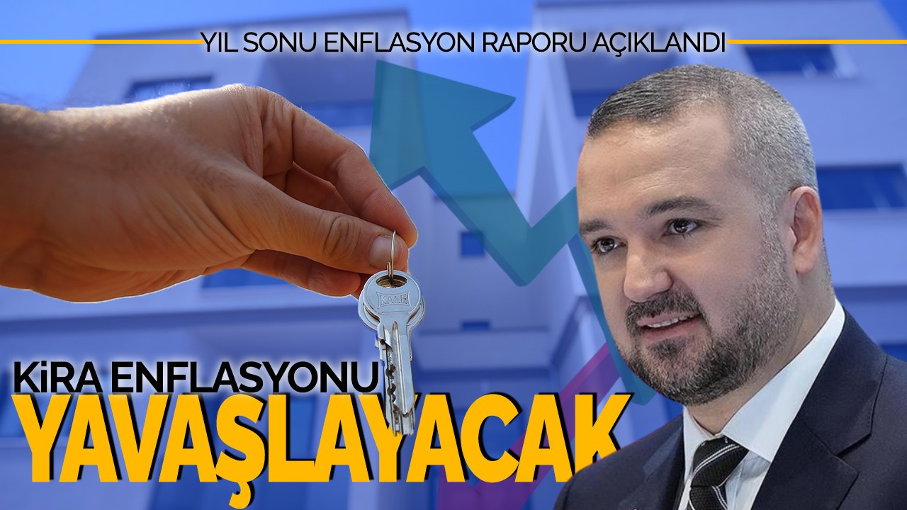 Yılın son enflasyon raporu açıklandı: Kira enflasyonu yavaşlayacak