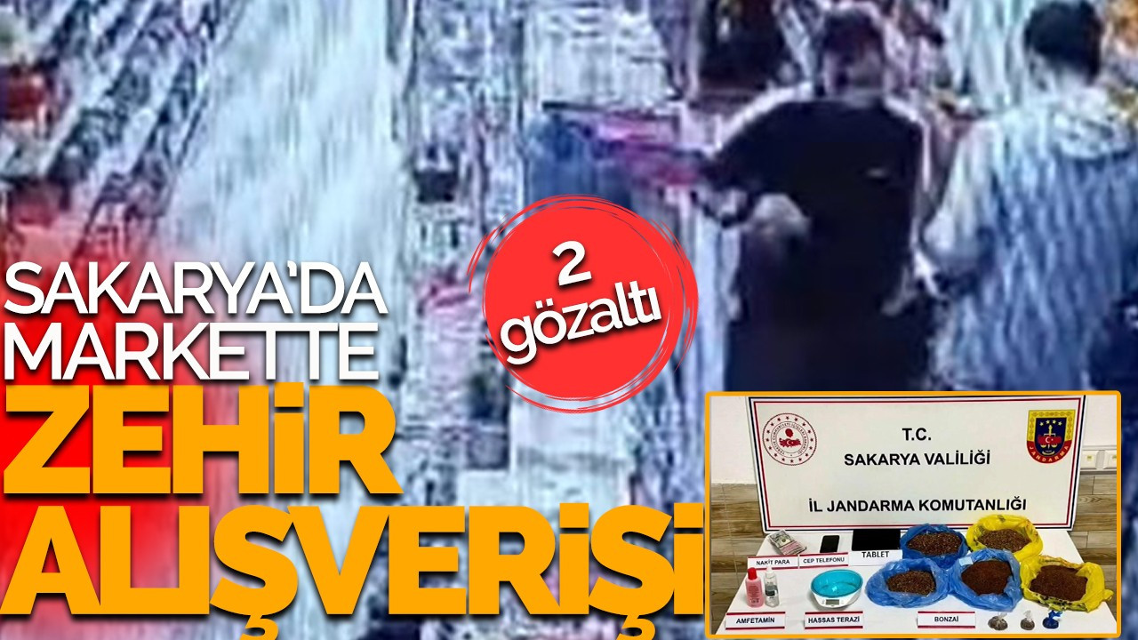 Sakarya'da markette zehir alışverişi!