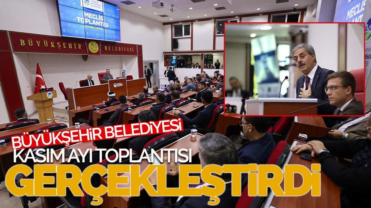 Serdivan Belediyesi Kasım Ayı Meclis Toplantısı Gerçekleşti